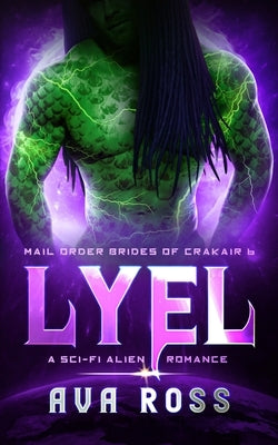 Lyel: A Sci-fi Alien Romance by Ross, Ava