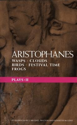 Aristophanes Plays: II by Aristophanes