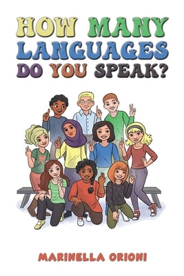 How Many Languages Do You Speak? by Orioni, Marinella