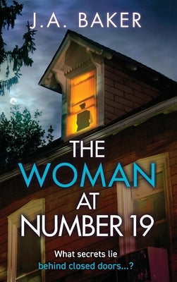 The Woman at Number 19 by Baker, J. A.