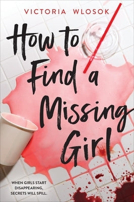 How to Find a Missing Girl by Wlosok, Victoria