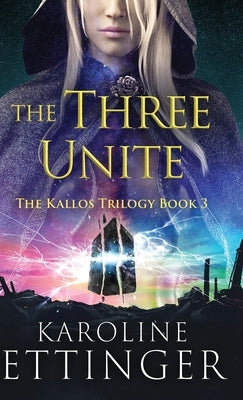 The Three Unite by Ettinger, Karoline