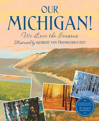 Our Michigan!: We Love the Seasons by Sleeping Bear Press