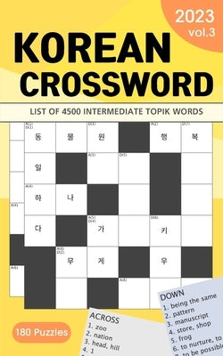 2023 Korean Crossword Puzzle Book: 180 Puzzles with 4500 intermediate TOPIK words (Volume 3) by Cho, Hyeonjae