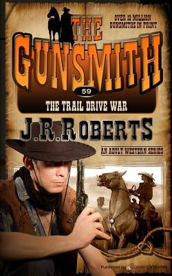 The Trail Drive War by Roberts, J. R.