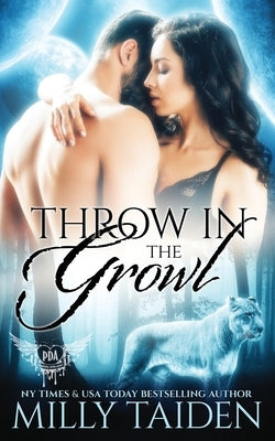 Throw in the Growl by Taiden, Milly