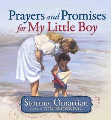 Prayers and Promises for My Little Boy by Omartian, Stormie