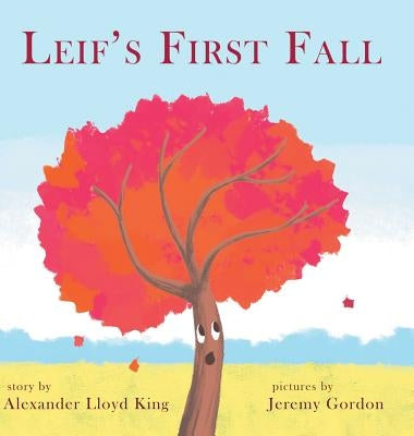 Leif's First Fall by King, Alexander