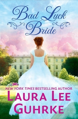 Bad Luck Bride by Guhrke, Laura Lee