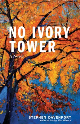 No Ivory Tower by Davenport, Stephen