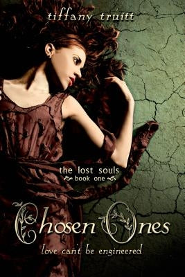 Chosen Ones (Lost Souls, Book One) by Truitt, Tiffany