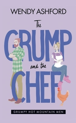 The Grump and the Chef by Ashford, Wendy