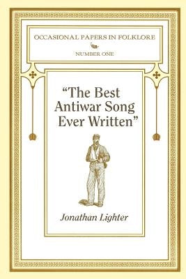 "The Best Antiwar Song Ever Written" by Lighter, Jonathan