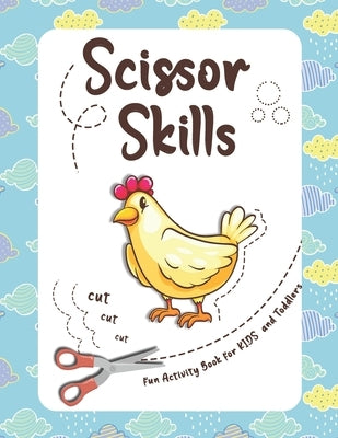 Scissor Skills fun Activity Book for KIDS and Toddlers: this Activity book helps your child practice cutting, in a fun and useful way, fun animals to by Asstra, Timo