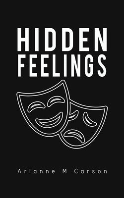 Hidden Feelings by Carson, Arianne M.