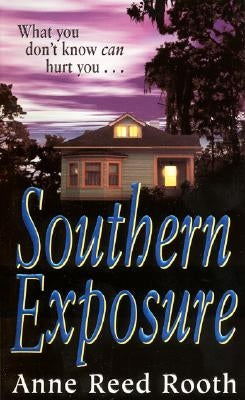 Southern Exposure by Rooth, Anne Reed