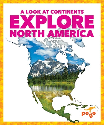 Explore North America by Wilkins, Veronica B.