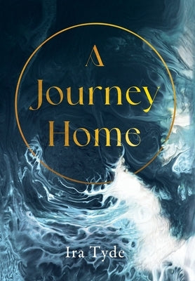 A Journey Home by Tyde, Ira