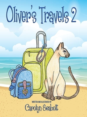 Oliver's Travels 2 by Seabolt, Carolyn