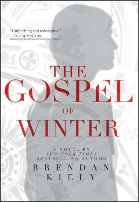 The Gospel of Winter by Kiely, Brendan