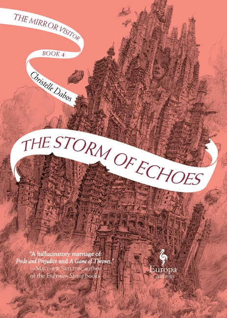 The Storm of Echoes: Book Four of the Mirror Visitor Quartet by Dabos, Christelle