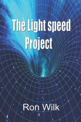 The Light Speed Project by Wilk, Ron