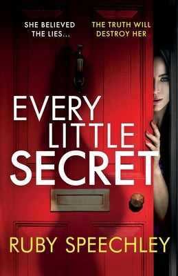 Every Little Secret by Speechley, Ruby