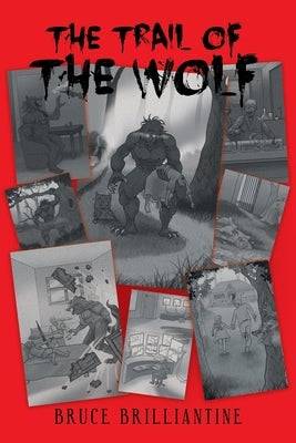 The Trail of the Wolf by Brilliantine, Bruce