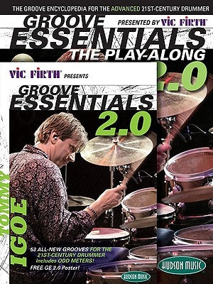 Vic Firth Presents Groove Essentials 2.0 with Tommy Igoe: Book, CD, DVD Combo Pack [With MP3 Format CD, DVD] by Igoe, Tommy