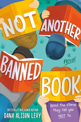 Not Another Banned Book by Levy, Dana Alison