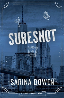 Sure Shot - A Brooklyn Hockey Novel by Bowen, Sarina