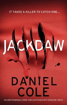 Jackdaw: An unputdownable crime thriller packed with shocking twists by Cole, Daniel