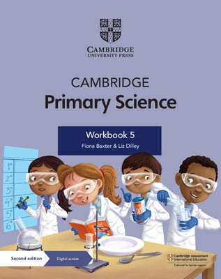 Cambridge Primary Science Workbook 5 with Digital Access (1 Year) by Baxter, Fiona