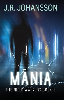 Mania by Johansson, J. R.