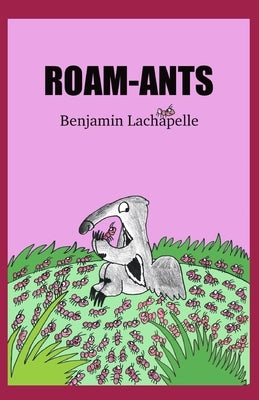 Roam-Ants by Girme, Yuthika