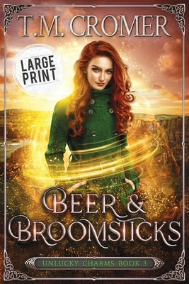 Beer & Broomsticks by Cromer, T. M.