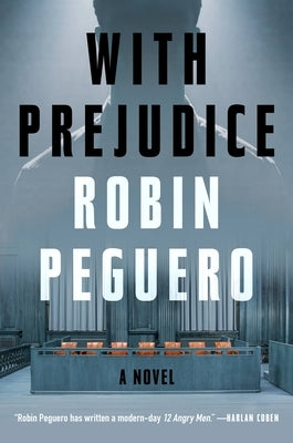 With Prejudice by Peguero, Robin