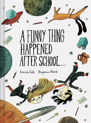 A Funny Thing Happened After School . . . by Cali, Davide