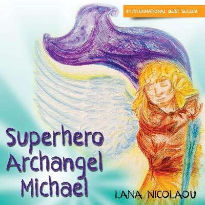 Superhero Archangel Michael by Nicolaou, Lana