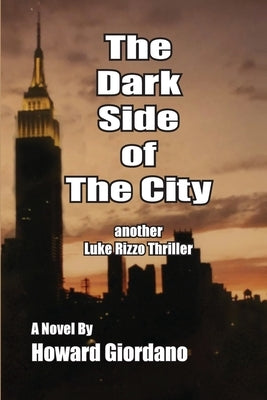 The Dark Side of the City by Giordano, Howard