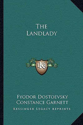 The Landlady by Dostoevsky, Fyodor Mikhailovich