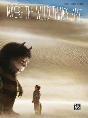 Where the Wild Things Are: Piano/Vocal/Chords by O, Karen