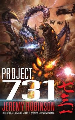 Project 731 (a Kaiju Thriller) by Robinson, Jeremy