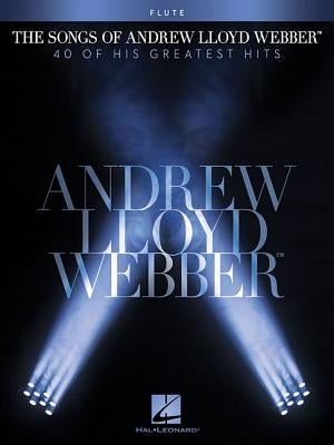 The Songs of Andrew Lloyd Webber: Flute by Lloyd Webber, Andrew