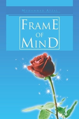 Frame of Mind by Afzal, Muhammad