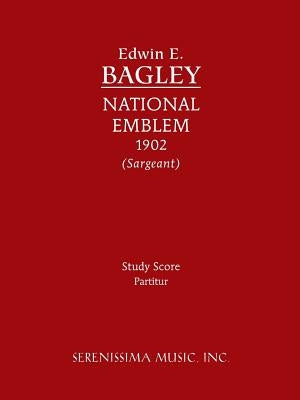 National Emblem: Study score by Bagley, Edwin E.