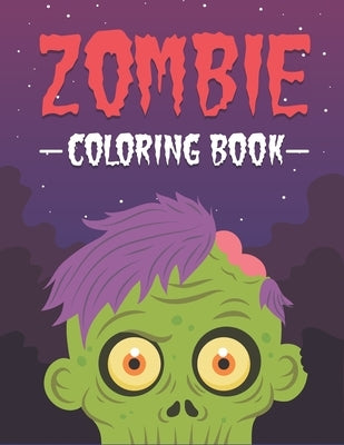 Zombie Coloring Book: Midnight Edition Zombie Coloring Pages Gift For Everyone, Adults, Teenagers, Tweens, Older Kids, Boys, & Girls Books by Art, Osm B.