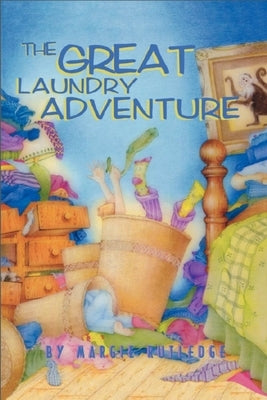 The Great Laundry Adventure by Rutledge, Margie