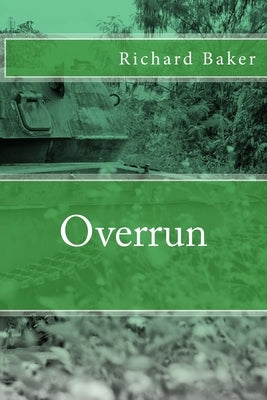 Overrun by Baker, Richard