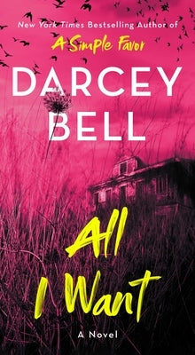 All I Want by Bell, Darcey